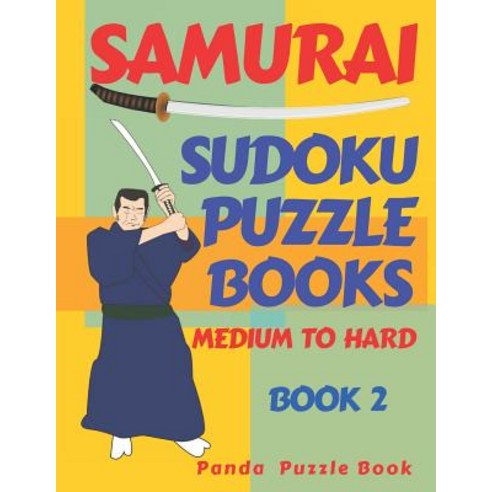 Samurai Sudoku Puzzle Books - Medium To Hard - Book 2: Sudoku Variations Puzzle Books - Brain Games ... Paperback, Independently Published, English, 9781082105524