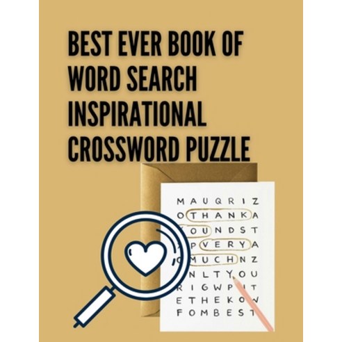 Best Ever Book Of Word Search Inspirational Crossword Puzzle: Puzzle Your''s Logic Puzzles hHours Of ... Paperback, Independently Published, English, 9798562163523