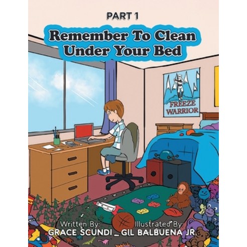 (영문도서) Remember To Clean Under Your Bed Paperback, Writers Branding LLC, English, 9781639459643