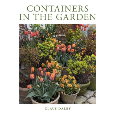 (영문도서) Containers in the Garden Hardcover, Cool Springs Press, English, 9780760374658