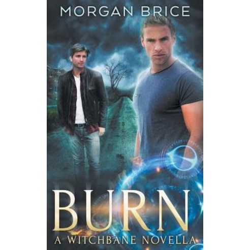 (영문도서) Burn: A Witchbane Novella Paperback, Darkwind Press, English, 9781939704795