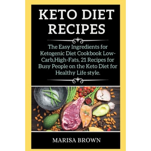 (영문도서) Keto Diet Recipes Paperback, Blurb, English, 9781802266726