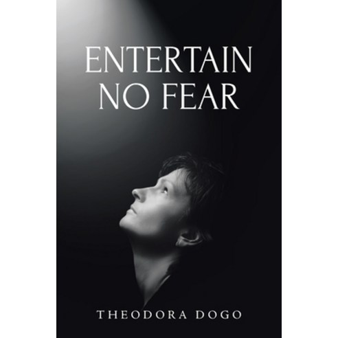 (영문도서) Entertain No Fear Paperback, Christian Faith Publishing,..., English, 9798886161687