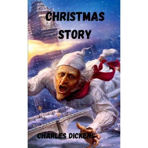 Christmas story Charles Dickens Paperback, Independently Published