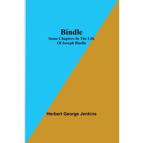 (영문도서) Bindle; Some Chapters in the Life of Joseph Bindle Paperback ...