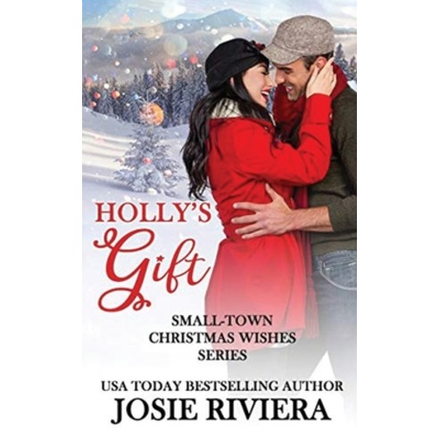 Holly''s Gift Paperback, Josie Riviera