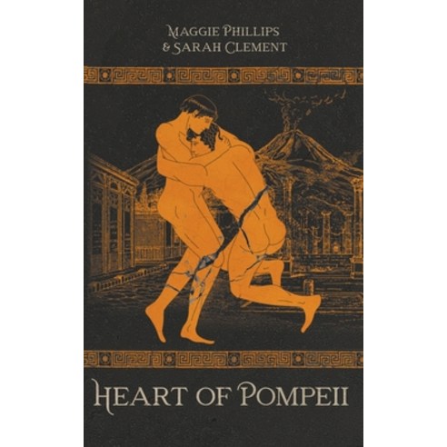 (영문도서) Heart of Pompeii Paperback, Phillips & Clement, English, 9798201233471
