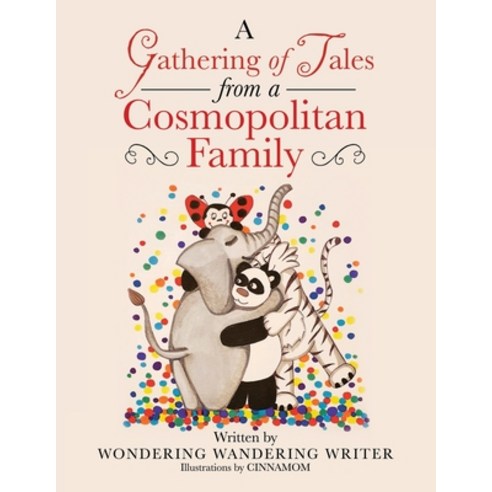 A Gathering of Tales from a Cosmopolitan Family Paperback, Authorhouse UK, English, 9781665582490