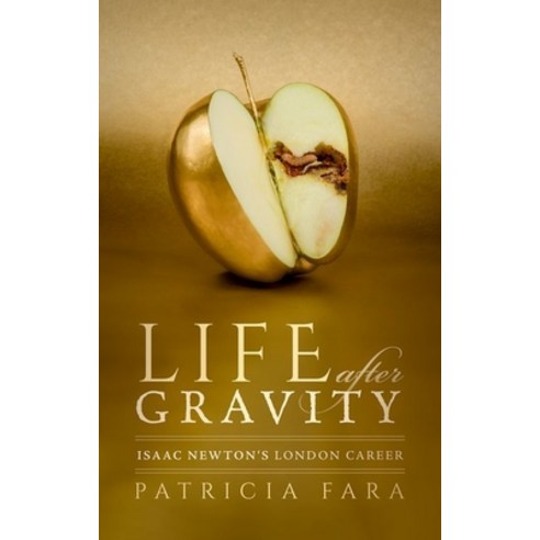 Life After Gravity: Isaac Newton''s London Career Hardcover, Oxford University Press, USA, English, 9780198841029