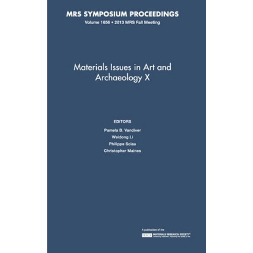 Materials Issues in Art and Archaeology X: Volume 1656 Hardcover, Cambridge University Press