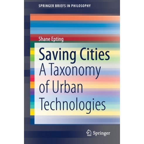 (영문도서) Saving Cities: A Taxonomy of Urban Technologies Paperback, Springer, English, 9783030858322