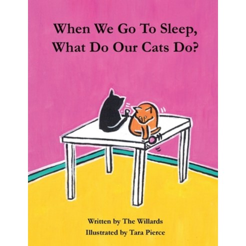 When We Go To Sleep What Do Our Cats Do? Paperback, House of Pi Publishing, English, 9780578805719