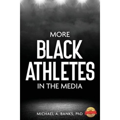 (영문도서) More Black Athletes in the Media Paperback, Pageturner Press and Media, English, 9781638713722