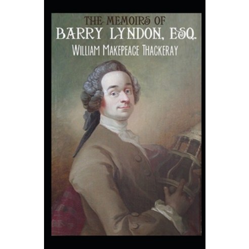 (영문도서) The Memoirs of Barry Lyndon Esq. Paperback, Independently Published, English, 9798746907530