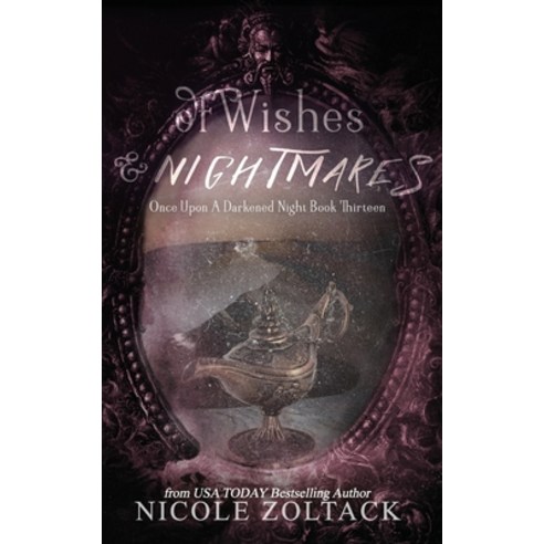 Of Wishes and Nightmares Paperback, Createspace Independent Publishing Platform
