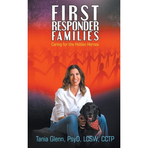 First Responder Families: Caring for the Hidden Heroes Paperback, Gryphon''s Key Publishing