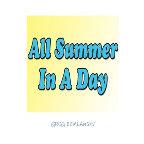 All Summer in a Day Paperback, Independently Published