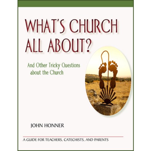 (영문도서) What''s Church All About?: And Other Tricky Questions about the Church Paperback, Paulist Press, English, 9780809156306