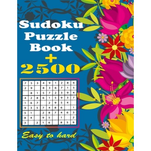 Sudoku Puzzle Book + 2500: Vol 7 - The Biggest Largest Fattest Thickest Sudoku Book on Earth for ... Paperback, Independently Published, English, 9798729308590
