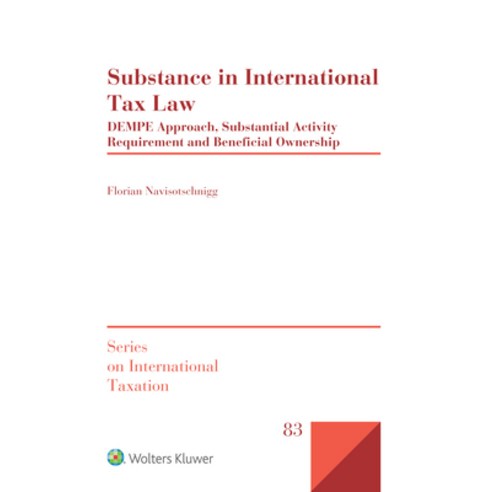 (영문도서) Substance in International Tax Law: DEMPE Approach Substantial Activity Requirement and Bene... Hardcover, Kluwer Law International, English, 9789403548951
