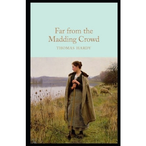 Far from the Madding Crowd: (classic edition) Paperback, Independently Published, English, 9798597725680