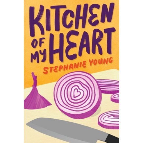 (영문도서) Kitchen of My Heart Paperback, Stephanie Young, English, 9780578349145