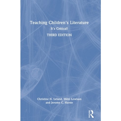 (영문도서) Teaching Children''s Literature: It''s Critical! Hardcover, Routledge, English, 9781032160610