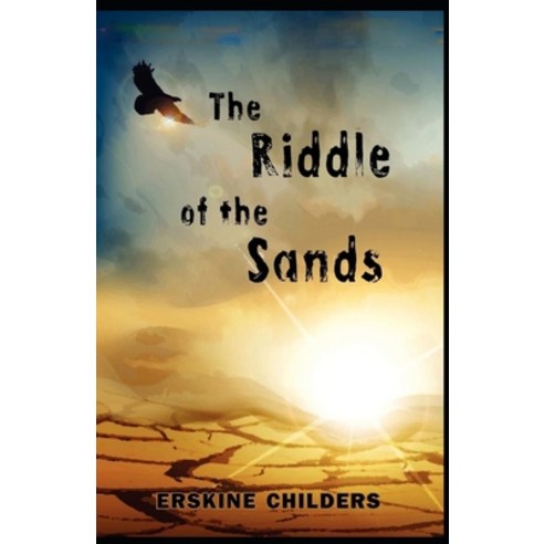 (영문도서) The Riddle of the Sands illustrated Paperback, Independently Published, English, 9798516342738
