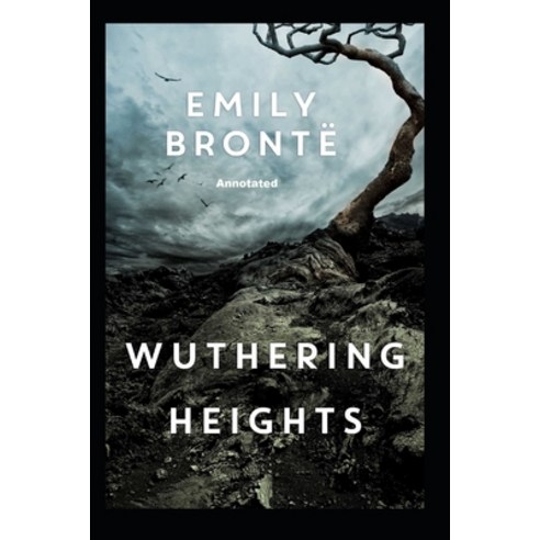 (영문도서) Wuthering Heights Annotated Paperback, Independently Published, English, 9798838296184