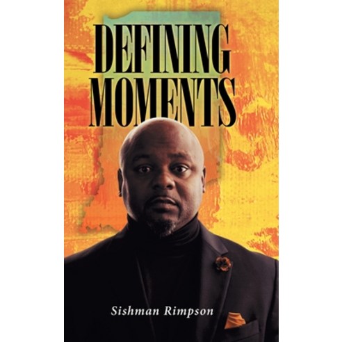 (영문도서) Defining Moments Hardcover, Covenant Books, English, 9798886449754