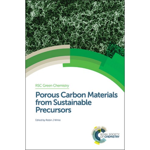 (영문도서) Porous Carbon Materials from Sustainable Precursors Hardcover, Royal Society of Chemistry, English, 9781849738323