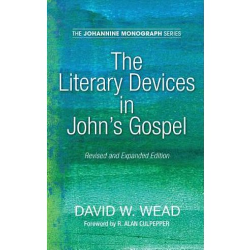 The Literary Devices in John''s Gospel, Wipf & Stock Publishers