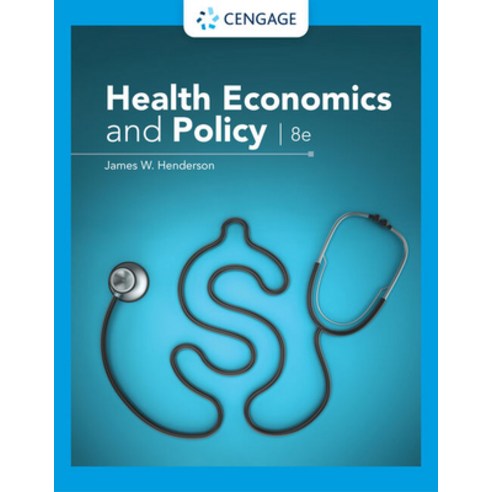 (영문도서) Health Economics and Policy Hardcover, Cengage Learning, English, 9780357132869