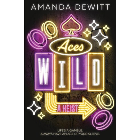 (영문도서) Aces Wild: A Heist Paperback, Peachtree Teen, English, 9781682636237