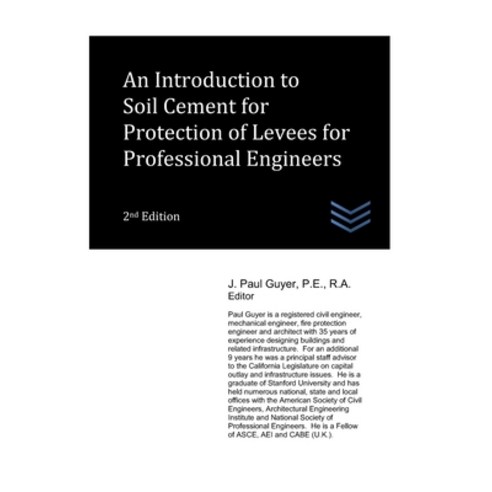 (영문도서) An Introduction to Soil Cement for Protection of Levees for Professional Engineers Paperback, Independently Published