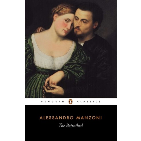 (영문도서) The Betrothed: I Promessi Sposi Paperback, Penguin Group, English, 9780140442748