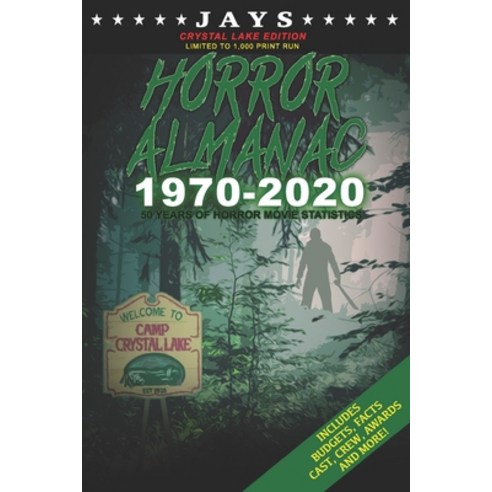 (영문도서) Jays Horror Almanac 1970-2020 [CRYSTAL LAKE EDITION LIMITED TO 1 000 PRINT RUN] 50 Years of H... Paperback, Independently Published, English, 9798538742240