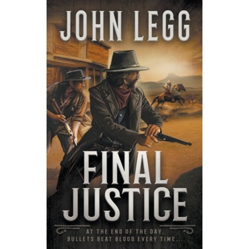 (영문도서) Final Justice: A Western Bounty Hunter Novel Paperback, Wolfpack Publishing LLC, English, 9781639778195