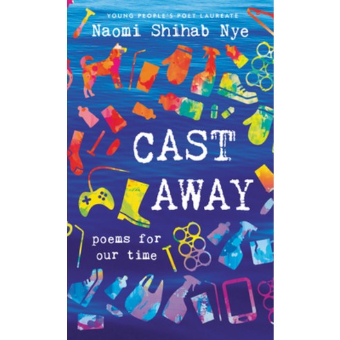 Cast Away: Poems of Our Time Paperback, Greenwillow Books