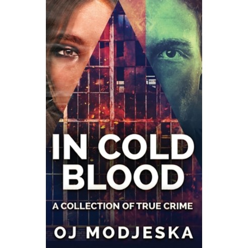 (영문도서) In Cold Blood: A Collection Of True Crime Hardcover, Next Chapter, English, 9784824177599