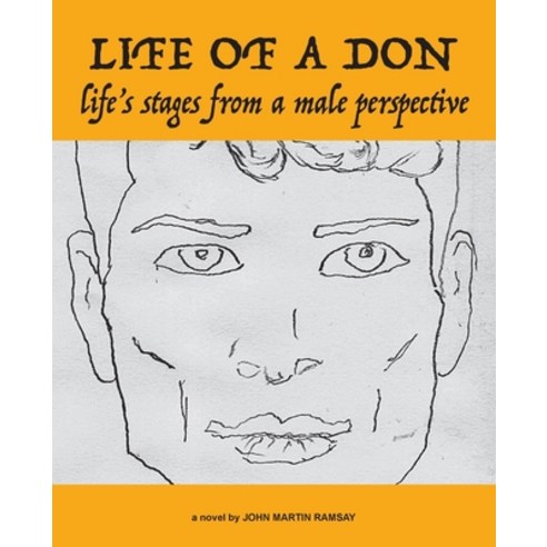 Life of a Don: life''s stages from a male perspective Paperback, Shareinprint, English, 9781735550107