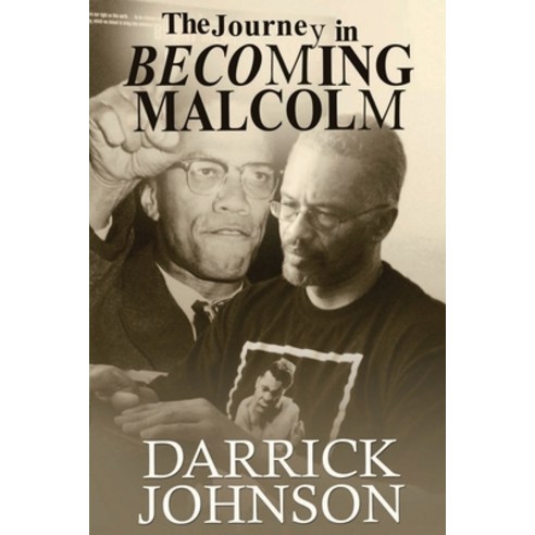 (영문도서) The Journey of Becoming Malcolm Paperback, C & C Publications, LLC, English, 9780578971063