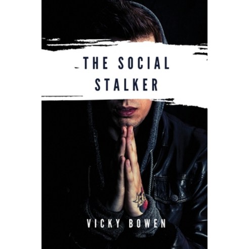 (영문도서) The Social Stalker Paperback, Vicky Bowen, English, 9781944115081
