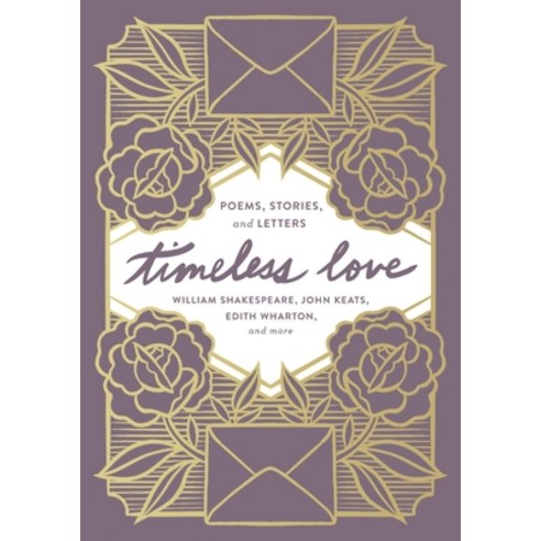 Timeless Love: Poems Stories and Letters Hardcover, Thomas Nelson