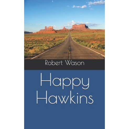 Happy Hawkins Paperback, Independently Published, English, 9798703371084