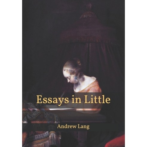 Essays in Little Paperback, Independently Published, English, 9798593457356
