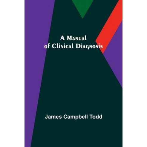 (영문도서) A Manual of Clinical Diagnosis Paperback, Alpha Edition, English, 9789356787834