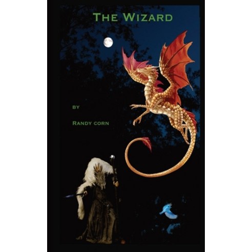 (영문도서) The Wizard: Chapters 1-3 with Bonus Stories Paperback, Randy Corn, English, 9798869295538
