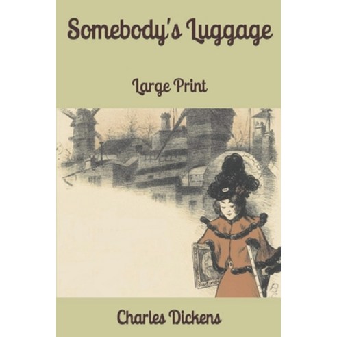 Somebody''s Luggage: Large Print Paperback, Independently Published, English, 9781656660954