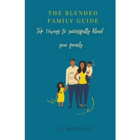 (영문도서) The Blended Family Guide Paperback, Independently Published, English, 9798373217859